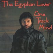 The Egyptian Lover - One Track Mind (1986) [1995]