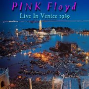 Pink Floyd - Grand Canal Venice, Italy 1989 (2022)
