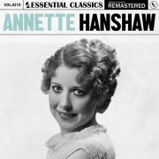 Annette Hanshaw - Essential Classics, Vol. 319: Annette Hanshaw (2024)