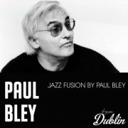 Paul Bley - Jazz Fusion by Paul Bley (Remastered) (2026) Hi-Res