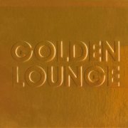 VA - Golden Lounge (Compiled & Mixed By Henri Kohn) (2013)