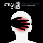 Brian McOmber – The Strange Ones (Original Motion Picture Score) (2018)