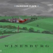 Harrison Clock - Winesburg (2019) [Hi-Res]