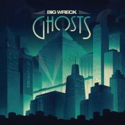 Big Wreck - Ghosts (2014) [Hi-Res]