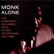 Thelonious Monk - Monk Alone (The Complete Columbia Solo Studio Recordings 1962-1968)(1998) FLAC