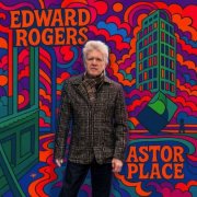 Edward Rogers - Astor Place (2025) [Hi-Res]