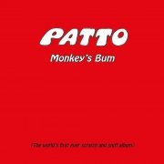 Patto - Monkey's Bum (Remasted, Expanded Edition) (1973/2017)