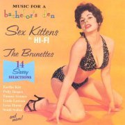 VA - Music for a Bachelor's Den Vol. 8: Sex Kittens in Hi-Fi: The Brunettes (1996) FLAC