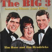 Big 3, Mama Cass Elliot - The Big 3 Featuring Mama Cass Elliot (1995)