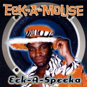 Eek-A-Mouse - Eek-A-Speeka (2004)