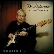 Dr. Helander, His Medicine Men -   Freedom Music (2016)