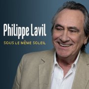 Philippe Lavil - Sous le même soleil (2023) Hi-Res