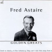 Fred Astaire - Golden Greats (2001)