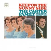 The Carter Family With Johnny Cash - Keep On The Sunny Side (1963)