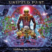 Unified Past - Shifting The Equilibrium (2015)