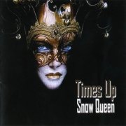 Times Up - Snow Queen (2012)