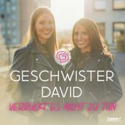 Geschwister David - Verrückt es nicht zu tun (2022)