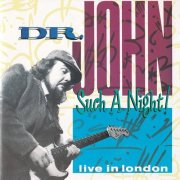 Dr. John - Such A Night! (Live At The Albany Empire Theatre, London, 1983) (2024)