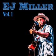 E J Miller - E J Miller, Vol. 1 (2022)