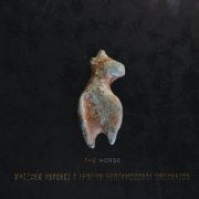 Matthew Herbert & London Contemporary Orchestra - The Horse (2023) Hi-Res