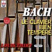 Louis Thiry - Bach: Le clavier bien tempéré (2010)