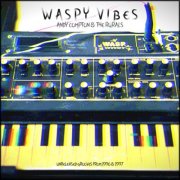 Andy Compton & The Rurals - Waspy Vibes - Unreleased Grooves From 1996 & 1997 (2026)