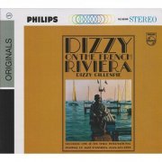 Dizzy Gillespie - Dizzy On The French Riviera (2009)