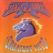 Steve Miller Band - Greatest Hits (Remastered) (1998)