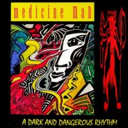 Medicine Man - A Dark And Dangerous Rythm (1997)