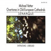 Michael Vetter - Overtones in Old European Cathedrals: Senanque (2011)