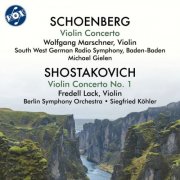 Wolfgang Marschner, Fredell Lack, South West German Radio Symphony, Baden-Baden, Berlin Symphony Orchestra, Michael Gielen & Siegfried Köhler - Schoenberg: Violin Concerto, Op. 36 - Shostakovich: Violin Concerto No. 1 in A Minor, Op. 77 (2026)
