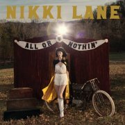 Nikki Lane - All or Nothin' (Deluxe Edition) (2014) [Hi-Res]