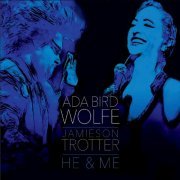 Ada Bird Wolfe - He & Me (2020)