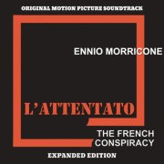 Ennio Morricone - L'attentato - The French Conspiracy (Original Motion Picture Soundtrack) (Expanded Edition) (2025)