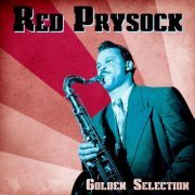 Red Prysock - Golden Selection (Remastered) (2020)