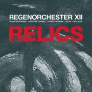 Regenorchester XII - Relics (2000)