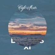 VA - Café del Mar Dreams XI (2019) FLAC