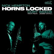 Nick Hempton & Cory Weeds - Horns Locked (2025) [Hi-Res]