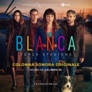 Calibro 35 - Blanca terza stagione (Colonna Sonora Originale della serie TV) (2025) [Hi-Res]