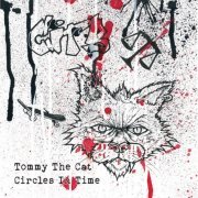 Tommy The Cat - Circles In Time (2023)