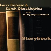 Larry Koonse & Darek Oleszkiewicz with Munyungo Jackson - Storybook (2007)