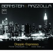 Doppio Espresso - Bernstein & Piazzolla: Music for Piano Duo (2013)