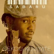 Sekou Kouyaté - Sabaru (2015)