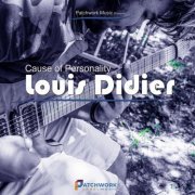 louis DIDIER - Cause of Personality (2021)