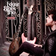Edgar Blues Trio - SHINE (2025) Hi Res
