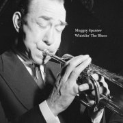 Muggsy Spanier - Whistlin' The Blues (2019)