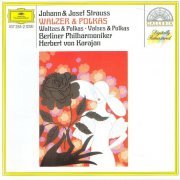 Berliner Philharmoniker, Herbert von Karajan - Johann & Josef Strausses: Waltzes and Polkas (1992)