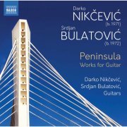 Darko Nikčević, Srdjan Bulatović - Peninsula - Works for Guitar (2020) [Hi-Res]