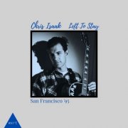 Chris Isaak - Left To Stay (Live San Francisco '95) (2025)
