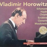 Vladimir Horowitz - Vladimir Horowitz joue Schumann, Haydn, Chopin, Scriabine, Clementi et Moszkowski (2023)